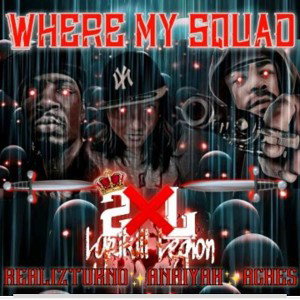 Aches619_2XL Realiztuknow_2XL Anaiyah_2XL where my squad at