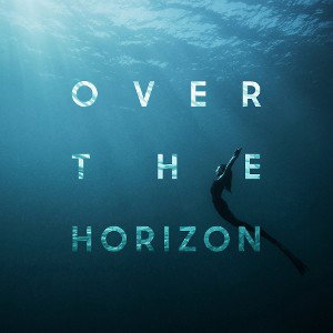 Over the Horizon