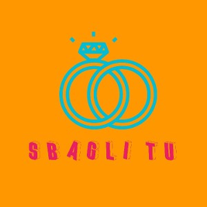 SBAGLI TU