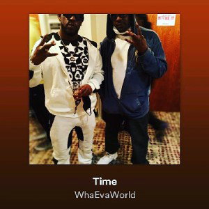 WHAEVA X SCRILL - TIME