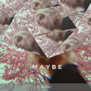 MMXV - [FREE] MAYBE [110 BPM]
