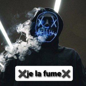 Je la fume 