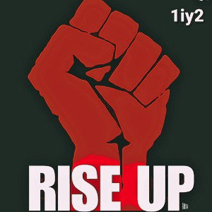Rise up