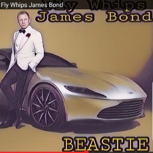 Fly Whips James Bond (REMASTER)