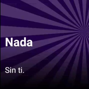 Nada sin Ti.