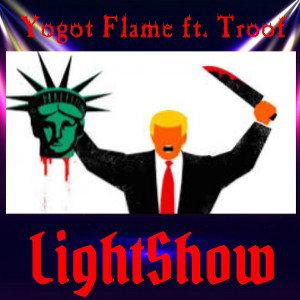 Yogot Flame- Light Show ft. Troof