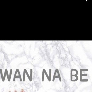 wanna  be
