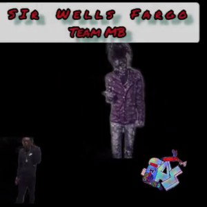 Sir Wells Fargo - Team MB