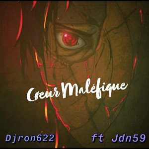 Djron622 ft Jdn59 - Coeur Maléfique