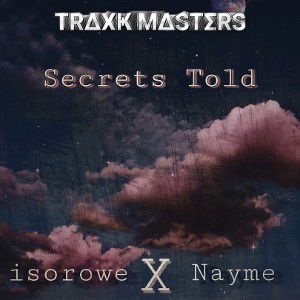 Secrets Told ft. Nayme