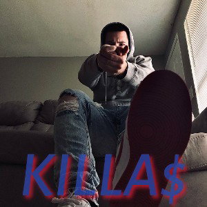 KILLA$