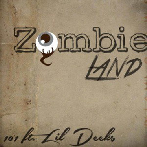 101 ft. Lil Deeks - Zombie Land