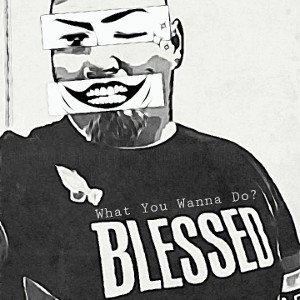 What You Wanna Do?