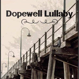 Dopewell lullaby ft Dausaveli