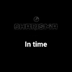 Charisma - In time