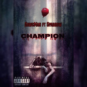BizzyDawg ft Sparrow (Champion)-WA0020