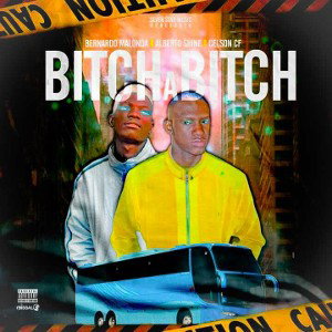 BITCH A BITCH