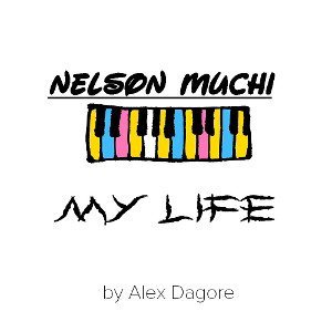 Nelson Muchi__My_Life(1)