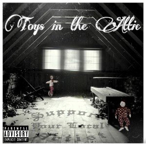 Toys in the Attic (feat. BXile)