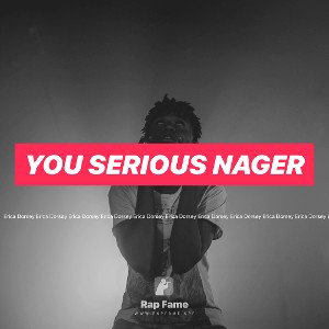 You serious Nager