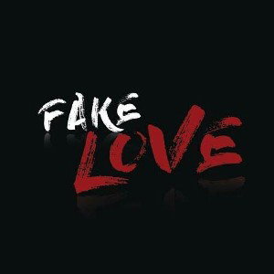fake love
