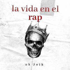 LA VIDA EN EL RAP 