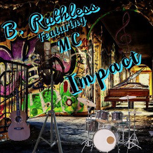 B. Ruthless Feat. MC - Impact