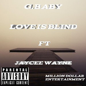 Love Is Blind ft. Jaycee wayne