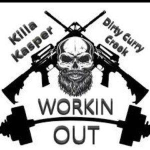 💪Workin Out 💪 Killakasper ft. Dirty Curry Crook