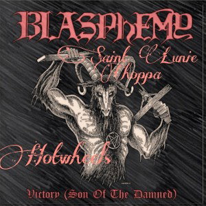 Syla Soldierz - Blasphemy ft.. Saintlunie-choppa and Hotwheels 