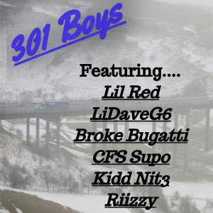 301 Boys Winter 2019 Cypher (Feat. LiDaVeG6, Lil Red, Broke Bugatti, CFS Supo, Kidd Nit3, & Riizzy) 