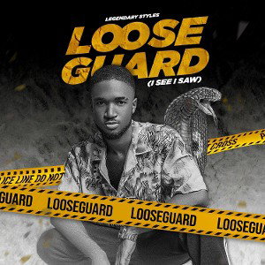Legendary Styles - Looseguard (I see, I saw)