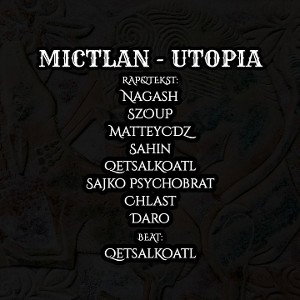 MICTLAN - Utopia (prod. QetsalKoatl)