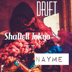 ShaNell - DRIFT