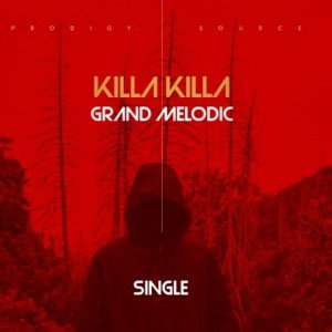 Killa Killa - Grand Melodic