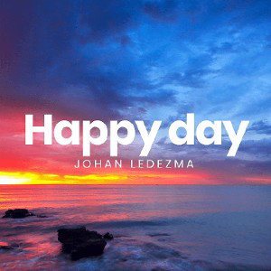 Happy Day|Johan Ledezma