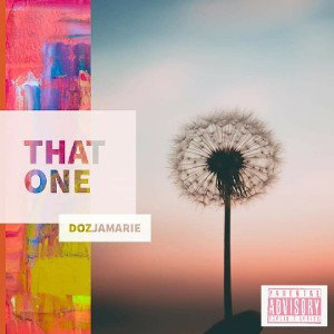 DOZJAMARIE- THAT ONE