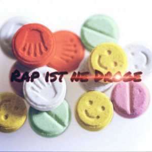 💊Rap ist ne Droge💊