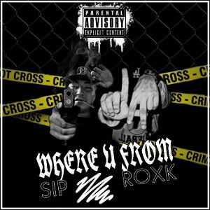 Where U From ft. ROXK
