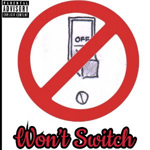Won't Switch_3