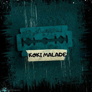 KOKI - MALADE (CLASH.....)