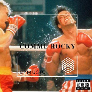 BPMUSIC -  Comme Rocky