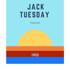 Young Jack - Tuesday 