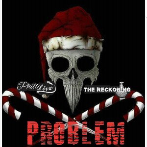 Problem Ft The Reckoning 