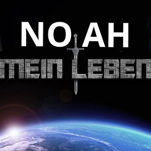 NOAH - Mein Leben