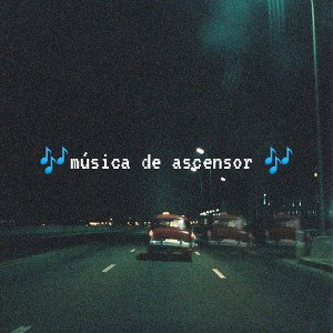 🎶música de ascensor🎶