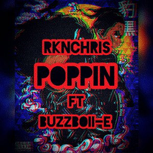 RKNchrisPoppinftBuzzboiiE
