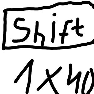 Shift