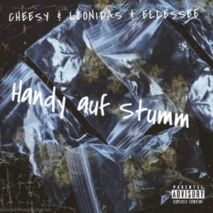Cheesy & Leonidas & Ellessee - Handy auf Stumm