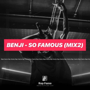 Benji - So Famous (mix2)